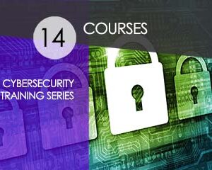 Online Cybersecurity Training Series - 14 Courses